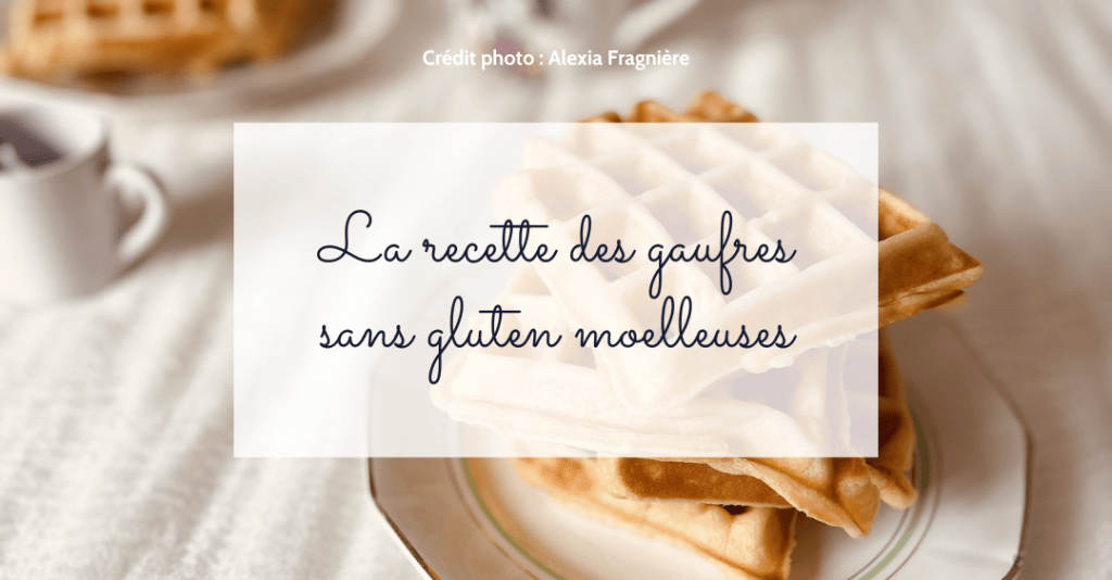 La recette des gaufres sans gluten moelleuses et bien&nbsp;dorées